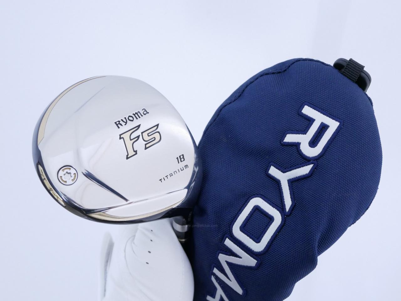 Fairway Wood : Other Brand : หัวไม้ 5 Ryoma F Titanium (รุ่นปี 2019 ไกลมากๆ) Loft 18 ก้าน Tour AD RF2 Flex R