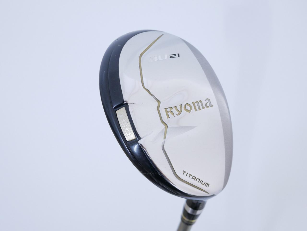 Fairway Wood : Other Brand : ไม้กระเทย Ryoma Utility (Titanium) Loft 21 ก้าน Tour AD Ryoma U Flex R