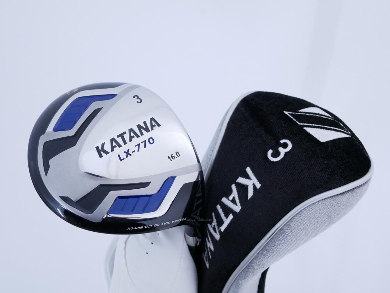 Fairway Wood : Katana : หัวไม้ 3 Katana Sword LX-770 Loft 16 ก้าน Fujikura Speeder Five Flex R