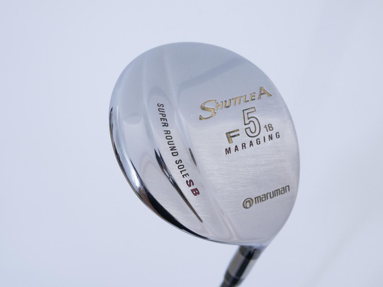 Fairway Wood : Maruman : หัวไม้ 5 Maruman Shuttle A (รุ่นยอดนิยม หน้า Maraging เสียงใส) Loft 18 Flex R