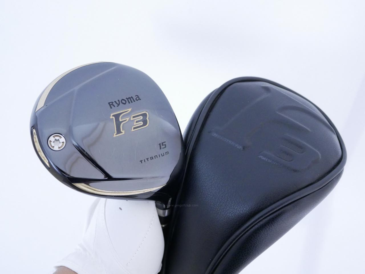 Fairway Wood : Other Brand : หัวไม้ 3 Ryoma F Titanium (รุ่นปี 2019 ไกลมากๆ) Loft 15 ก้าน Tour AD RF2 Flex S