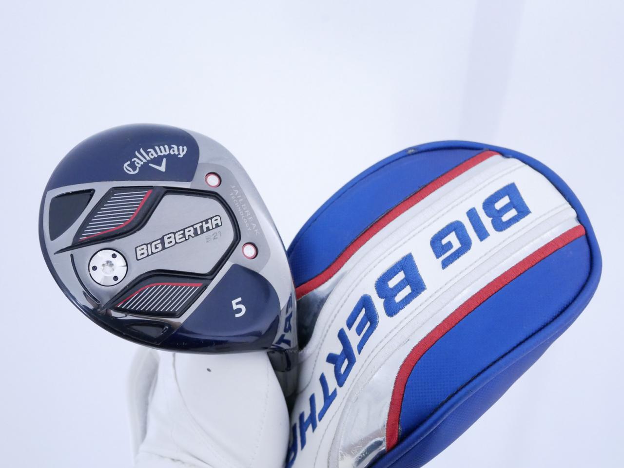 Fairway Wood : callaway : หัวไม้ 5 Callaway Big Bertha B21 (รุ่นปี 2021 ตีง่าย ไกล) Loft 19 ก้าน Mitsubishi TENSEI AV 65 Flex X