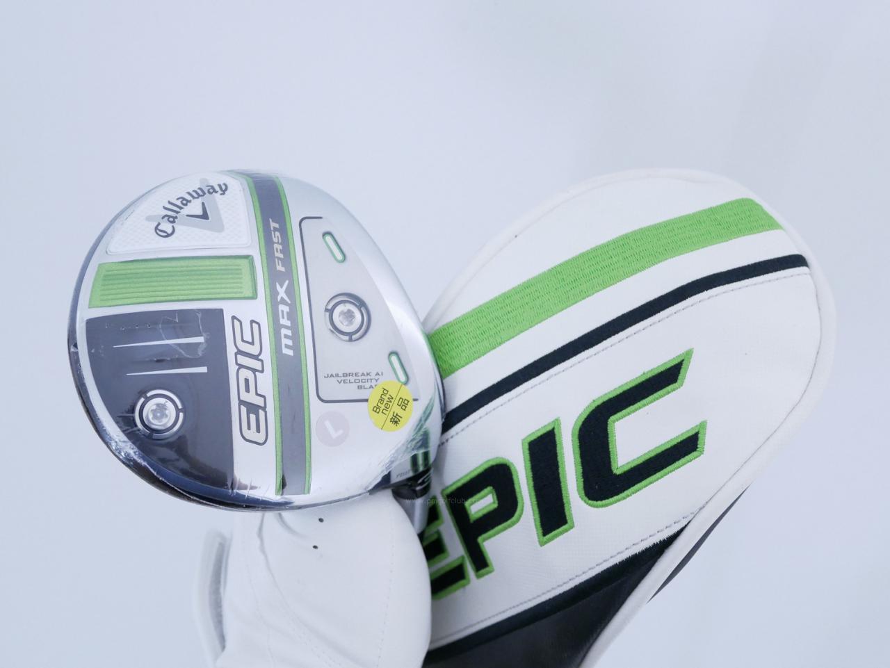 Lady club : All : **ของใหม่ ยังไม่แกะพลาสติก** หัวไม้ 3 Callaway EPIC MAX FAST (รุ่นปี 2021) Loft 15 ก้าน Mitsubishi ELDIO 40 Flex L