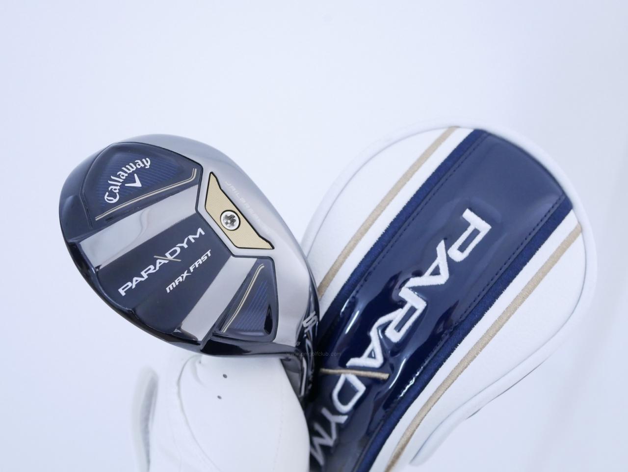 Lady club : All : ไม้กระเทย Callaway Paradym MAX FAST (รุ่นปี 2023 Japan Spec.) Loft 24 ก้าน Mitsubishi ELDIO 40 Flex A (Lady)