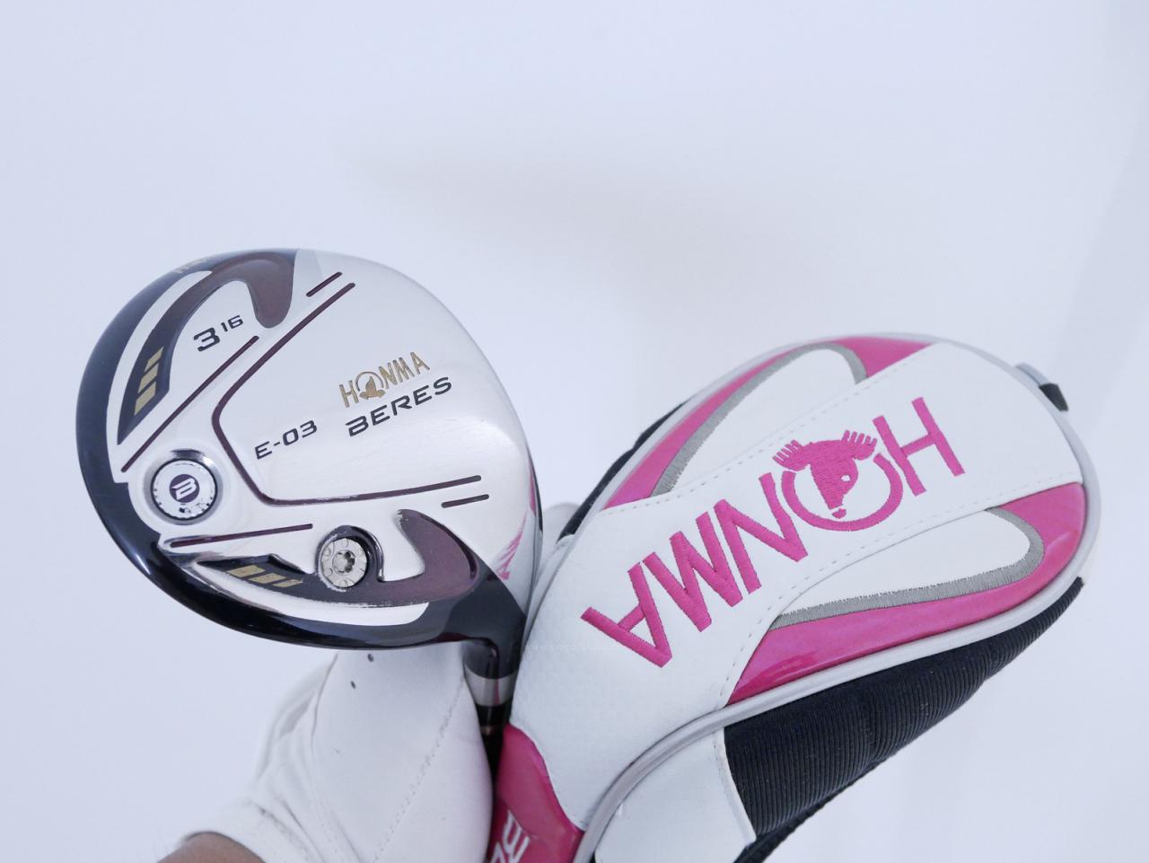 Lady club : All : หัวไม้ 3 Honma Beres E-03 (ออกปี 2015) Loft 16 ก้าน ARMRQ 8 (40) Flex L (2 ดาว)