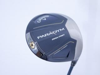 driver : ไดรเวอร์ Callaway Paradym Max Fast (รุ่นปี 2023 Japan Spec.) Loft 10.5 ก้าน Fujikura Speeder NX 40 Flex R