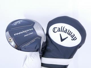 Driver : Callaway : ไดรเวอร์ Callaway Paradym Max Fast (รุ่นปี 2023 Japan Spec.) Loft 10.5 ก้าน Fujikura Speeder NX 40 Flex SR