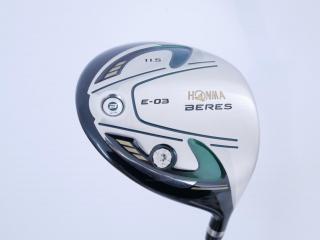 driver : Honma Beres E-03 (รุ่นปี 2015 เหมาะกับซีเนียร์) Loft 11.5 ก้าน ARMRQ 8 (45) FLex R (2 ดาว)