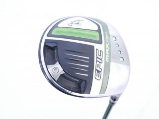 driver : **มีบุบ** ไดรเวอร์ Callaway EPIC MAX FAST (รุ่นปี 2021) Loft 10.5 ก้าน Fujikura Speeder Evolution Flex SR