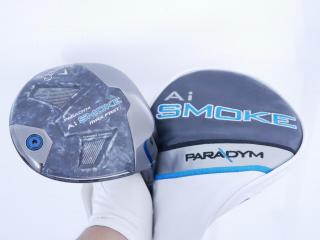 driver : **มีตำหนิ** ไดรเวอร์ Callaway Paradym Ai SMOKE MAX FAST (รุ่นปี 2024 Japan Spec.) Loft 9.5 ก้าน Mitsubishi TENSEI 40 Flex S