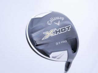 Driver : Callaway : ไดรเวอร์ Callaway X HOT PRO (460cc) Loft 9.5 Flex S
