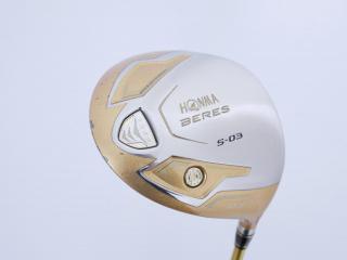 Driver : Honma : ***ก้าน 4 ดาว*** Honma Beres S-03 (ปี 2015) Loft 10.5 ก้าน ARMRQ 8 (49) Flex R (4 ดาว)