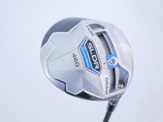 driver : ไดรเวอร์ Taylormade SLDR 460 Loft 9.5 Flex R