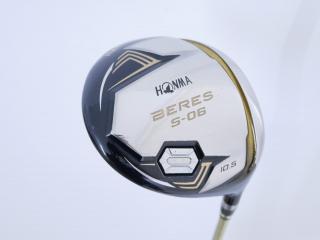 Driver : Honma : **มีบุบ** ไดรเวอร์ Honma Beres S-06 (รุ่นปี 2019) Loft 10.5 ก้าน ARMRQ X (47) Flex R (2 ดาว)