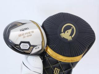 Driver : Honma : ไดรเวอร์ Honma Beres S-06 (รุ่นปี 2019) Loft 10.5 ก้าน ARMRQ X (47) Flex R (2 ดาว)