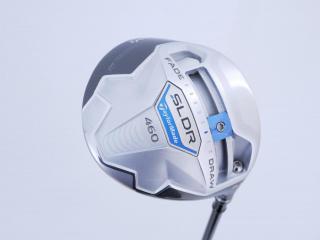 Driver : Taylormade : ไดรเวอร์ Taylormade SLDR 460 Loft 9.5 ก้าน Fujikura Speeder 57 Evolution Flex S
