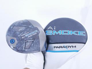 driver : ไดรเวอร์ Callaway Paradym Ai SMOKE MAX FAST (รุ่นปี 2024 Japan Spec.) Loft 10.5 ก้าน Mitsubishi TENSEI 40 Flex R