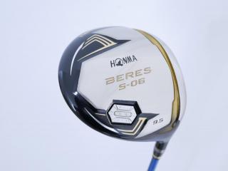 Driver : Honma : ไดรเวอร์ Honma Beres S-06 (รุ่นปี 2019) Loft 9.5 ก้าน ARMRQ X (52) Flex S (2 ดาว)