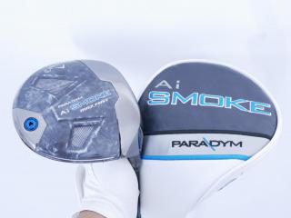 Driver : Callaway : ไดรเวอร์ Callaway Paradym Ai SMOKE MAX FAST (รุ่นปี 2024 Japan Spec.) Loft 10.5 ก้าน Mitsubishi TENSEI 40 Flex S