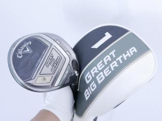 Driver : Callaway : ไดรเวอร์ Callaway Great Big Bertha (ออกปี 2023 Japan Spec. ตีไกลมากๆ) Loft 10.5 ก้าน Fujikura Speeder NX Flex R
