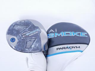 driver : ไดรเวอร์ Callaway Paradym Ai SMOKE MAX FAST (รุ่นปี 2024 Japan Spec.) Loft 10.5 ก้าน Mitsubishi TENSEI 40 Flex R