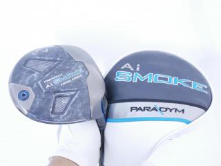Driver : Callaway : ไดรเวอร์ Callaway Paradym Ai SMOKE MAX FAST (รุ่นปี 2024 Japan Spec.) Loft 10.5 ก้าน Mitsubishi TENSEI 40 Flex R
