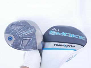 Driver : Callaway : ไดรเวอร์ Callaway Paradym Ai SMOKE MAX FAST (รุ่นปี 2024 Japan Spec.) Loft 10.5 ก้าน Mitsubishi TENSEI 40 Flex R
