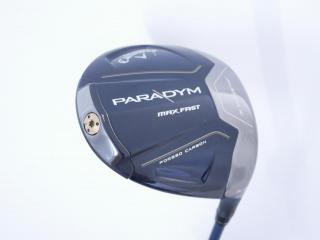 Driver : Callaway : ไดรเวอร์ Callaway Paradym Max Fast (รุ่นปี 2023 Japan Spec.) Loft 9.5 ก้าน Fujikura Speeder NX 40 Flex S