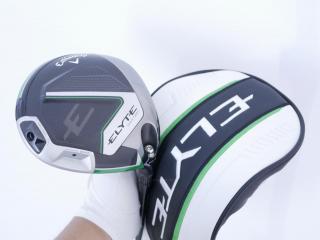 Driver : Callaway : ไดรเวอร์ Callaway ELYTE Max Fast (รุ่นปี 2025 Japan Spec.) Loft 10.5 (ปรับได้) ก้าน Mitsubishi TENSEI 50 Flex SR
