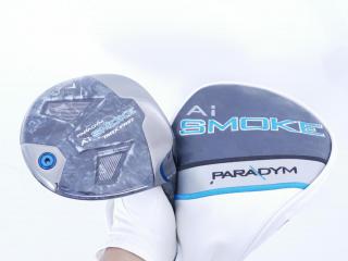 Driver : Callaway : ไดรเวอร์ Callaway Paradym Ai SMOKE MAX FAST (รุ่นปี 2024 Japan Spec.) Loft 10.5 ก้าน Mitsubishi TENSEI 40 Flex R