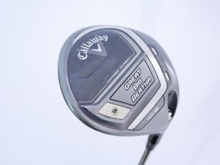 Driver : Callaway : ไดรเวอร์ Callaway Great Big Bertha (ออกปี 2023 Japan Spec. ตีไกลมากๆ) Loft 10.5 ก้าน Fujikura Speeder NX Flex R