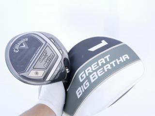 Driver : Callaway : ไดรเวอร์ Callaway Great Big Bertha (ออกปี 2023 Japan Spec. ตีไกลมากๆ) Loft 10.5 ก้าน Fujikura Speeder NX Flex S