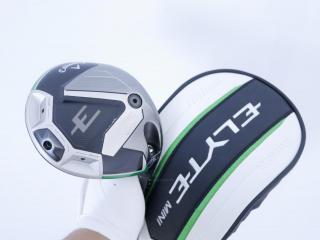 Driver : Callaway : Mini Driver Callaway ELYTE Mini (ออกปี 2025 Japan Spec.) Loft 11.5 (ปรับได้) ก้าน Mitsubishi TENSEI 60 Flex S