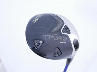 Driver : Honma : ไดรเวอร์ Honma Tour World TR20 460 (ออกปี 2020) Loft 9.5 ก้าน Honma Vizard FP-6 Flex S
