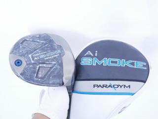 Driver : Callaway : ไดรเวอร์ Callaway Paradym Ai SMOKE MAX FAST (รุ่นปี 2024 Japan Spec.) Loft 10.5 ก้าน Mitsubishi TENSEI 40 Flex S