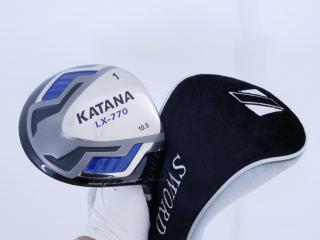 Driver : Katana : ไดรเวอร์ Katana Sword LX-770 (460cc.) Loft 10.5 ก้าน Fujikura Speeder Five Flex R