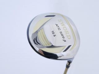 driver : Katana Sword ATC-589B (ปี 2017 460cc.) Loft 10.5 ก้าน Fujikura Speeder 589B Flex SR