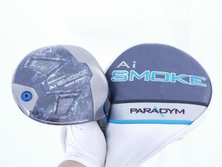 driver : ไดรเวอร์ Callaway Paradym Ai SMOKE MAX FAST (รุ่นปี 2024 Japan Spec.) Loft 10.5 ก้าน Mitsubishi TENSEI 40 Flex R