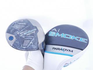 driver : ไดรเวอร์ Callaway Paradym Ai SMOKE MAX FAST (รุ่นปี 2024 Japan Spec.) Loft 10.5 ก้าน Mitsubishi TENSEI 40 Flex SR