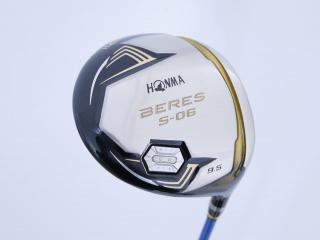driver : ไดรเวอร์ Honma Beres S-06 (รุ่นปี 2019) Loft 9.5 ก้าน ARMRQ X (52) Flex S (2 ดาว)