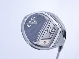 driver : ไดรเวอร์ Callaway Great Big Bertha (รุ่นล่าสุดปี 2023 Japan Spec. ตีไกลมากๆ) Loft 10.5 ก้าน Fujikura Speeder NX Flex R