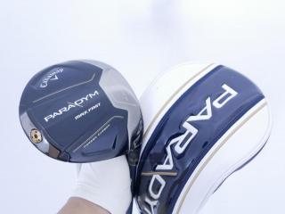 Driver : Callaway : ไดรเวอร์ Callaway Paradym Max Fast (รุ่นปี 2023 Japan Spec.) Loft 10.5 ก้าน Fujikura Speeder NX 40 Flex S