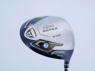 driver : **ก้าน 3 ดาว** Honma Beres S-03 (ปี 2015) Loft 10.5 ก้าน ARMRQ 8 (54) Flex R (3 ดาว)