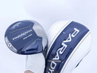 driver : ไดรเวอร์ Callaway Paradym Max Fast (รุ่นล่าสุดปี 2023 Japan Spec.) Loft 10.5 ก้าน Fujikura Speeder NX 40 Flex S