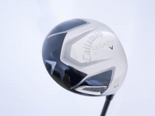driver : ไดรเวอร์ Callaway Legacy V (460cc.) Loft 9.5 Flex S
