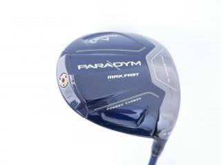 driver : ไดรเวอร์ Callaway Paradym Max Fast (รุ่นปี 2023 Japan Spec.) Loft 9.5 ก้าน Fujikura Speeder NX 40 Flex S