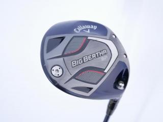 driver : ไดรเวอร์ Callaway Big Bertha B21 (รุ่นปี 2021 ตีไกลมากๆ) Loft 10.5 ก้าน Fujikura Speeder Evolution Flex SR