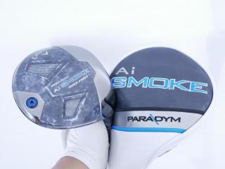 driver : ไดรเวอร์ Callaway Paradym Ai SMOKE MAX FAST (รุ่นปี 2024 Japan Spec.) Loft 10.5 ก้าน Mitsubishi TENSEI 40 Flex S