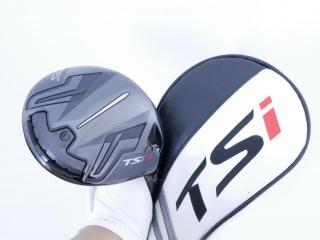 Driver : Titleist : ไดรเวอร์ Titleist TSi 3 (รุ่นปี 2021) Loft 9 ก้าน TSP322 55 Flex S