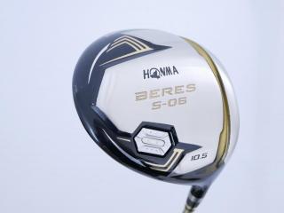 driver : ไดรเวอร์ Honma Beres S-06 (รุ่นปี 2019) Loft 10.5 ก้าน ARMRQ X (47) Flex R (2 ดาว)